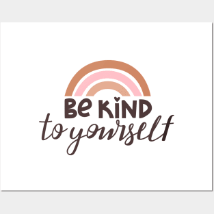 Be kind to yourself positive lettering phrase. Self care,  love yourself design. Posters and Art